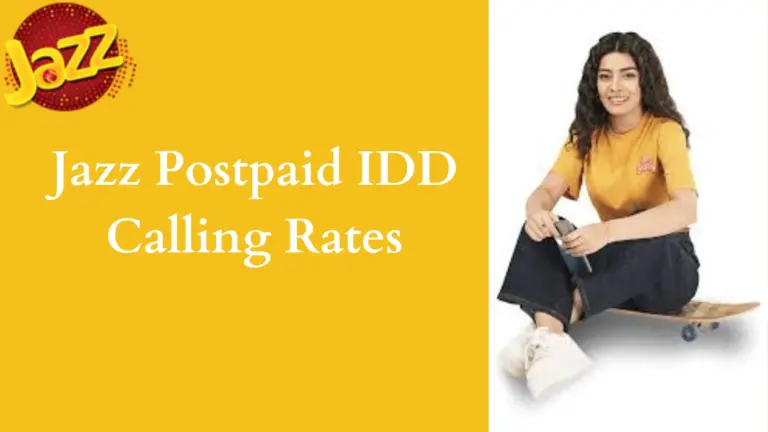 Jazz Postpaid IDD Calling Rates codes – Grab the Best Deal 2024